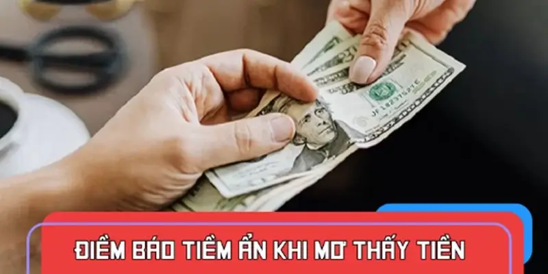 Nằm mơ thấy tiền là dấu hiệu báo trước điều gì?